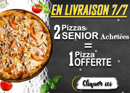 2 PIZZAS SENIOR ACHETEES = LA 3EME OFFERTE